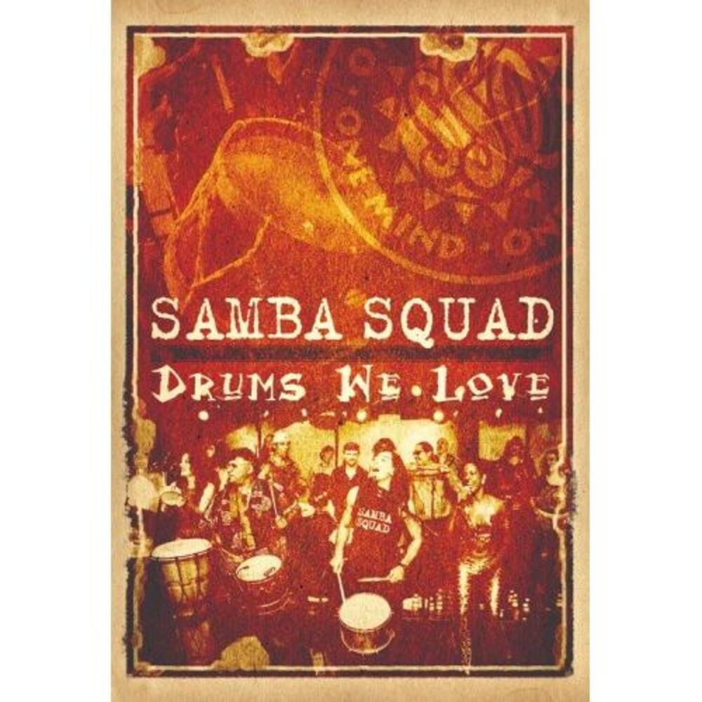 Samba Squad - Drums We Love  DVD
